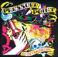 Pressure Point - To Be Continued lyrics