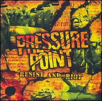 Pressure Point - Resist & Riot lyrics