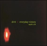 Divit - Divit/Everyday Victory [Split CD] lyrics