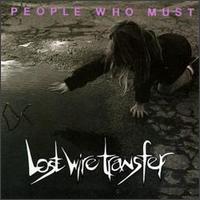 People Who Must - Lost Wire Transfer lyrics