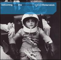 Flickerstick - Welcoming Home the Astronauts lyrics