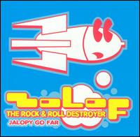 Zolof the Rock & Roll Destroyer - Jalopy Go Far lyrics