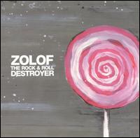 Zolof the Rock & Roll Destroyer - Zolof the Rock & Roll Destroyer lyrics
