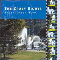 The Crazy 8's - Brush Creek lyrics