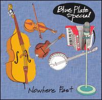 Blue Plate Special - Nowhere Fast lyrics