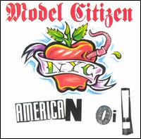 Model Citizen - American Oi lyrics