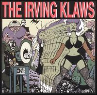 The Irving Klaws - The Pervasonic Sounds of the Irving Klaws lyrics