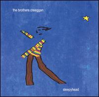 The Brothers Creeggan - Sleepyhead lyrics