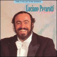 Luciano Pavarotti - In Concert [live] lyrics