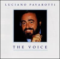 Luciano Pavarotti - The Voice lyrics