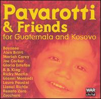 Luciano Pavarotti - Pavarotti & Friends: For Guatemala & Kosovo lyrics