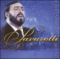 Luciano Pavarotti - Christmas with Luciano Pavarotti lyrics