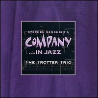 Trotter Trio - Company in Jazz lyrics