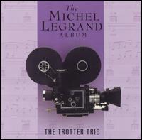 Trotter Trio - Michel Legrand Album lyrics