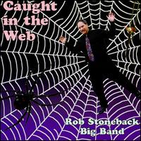 Rob Stoneback - Caught in the Web lyrics