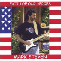 Mark Steven - Faith of Our Heroes lyrics