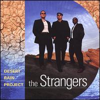 The Strangers - Desert Rain Project lyrics