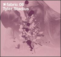 Tyler Stadius - Fabric 06 lyrics
