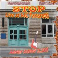 Stop [Croatia] - Live at MC Pavarotti lyrics
