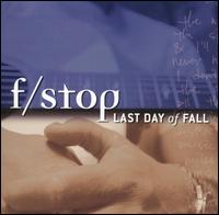 F Stop - Last Day of Fall lyrics