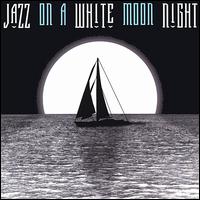 Strange-Hutchens Esemble - Jazz on a White Moon Night lyrics