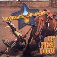 Longneck Stranger - My First Rodeo lyrics