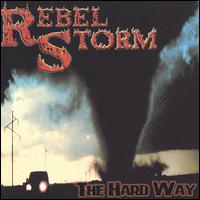 Rebel Storm - The Hard Way lyrics