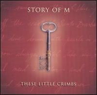 Story of M - These Little Crimes lyrics