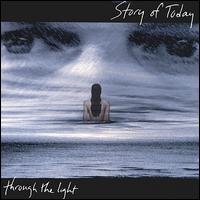 Story of Today - Through the Light lyrics
