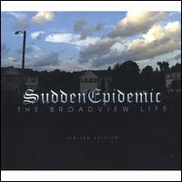 Sudden Epidemic - The Broadview Life lyrics