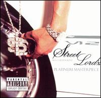 Street Lord'z - Platinum Masterpiece lyrics