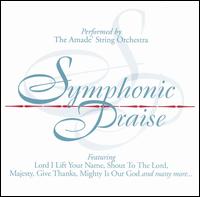 Amade String Orchestra - Symphonic Praise lyrics