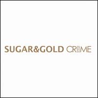 Sugar & Gold - Creme lyrics