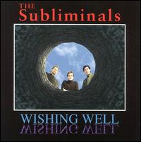 Subliminals - Wishing Well lyrics