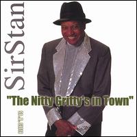 Sir Stan - The Nitty Gritty's in Town lyrics