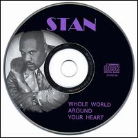 Stan - Whole World Around Your Heart lyrics