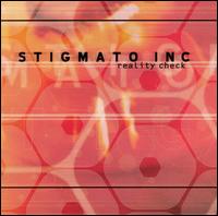 Stigmato Inc - Reality Check lyrics