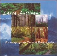 Laura Sullivan - Trails of North America lyrics