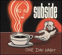 Subside - One Day Habit lyrics