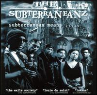 SubsterraneanZ - Subterranean Means lyrics
