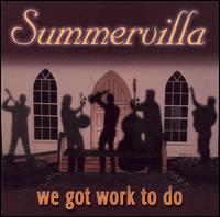 Summervilla - We Got Work to Do lyrics