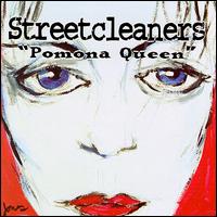 Streetcleaners - Pomona Queen lyrics