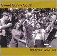 Sweet Sunny South - Bell Creek Dance Club lyrics
