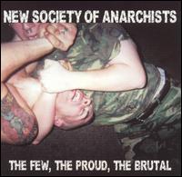 New Society of Anarchists - The Few, the Proud, the Brutal lyrics