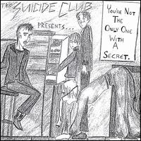 The Suicide Club - You're Not the Only One With a Secret lyrics