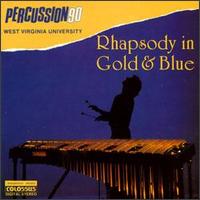 Percussion 90 - Rhapsody in Gold & Blue lyrics