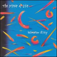 Windsor Riley - The Move of Life lyrics