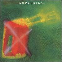 Superbilk - Superbilk lyrics