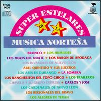 Super Estelares - La Musica Nortena lyrics