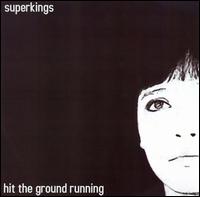 Superkings - Hit the Ground Running lyrics